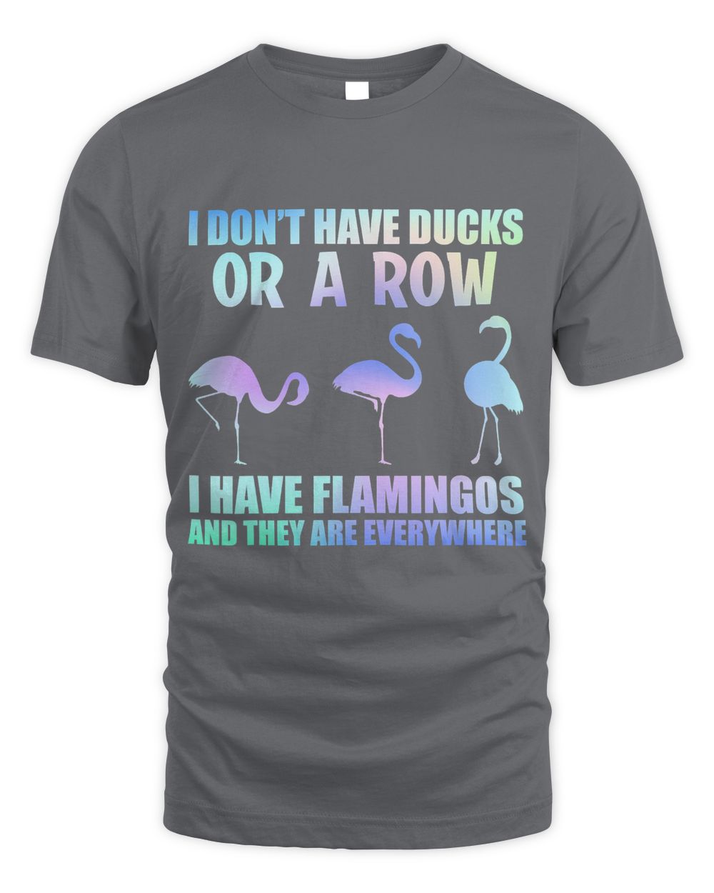 i dont have ducks i have flamingos cute flamingo lover gift