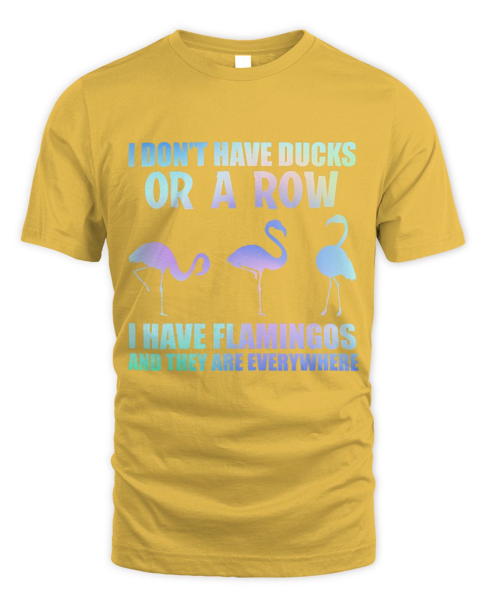 i dont have ducks i have flamingos cute flamingo lover gift