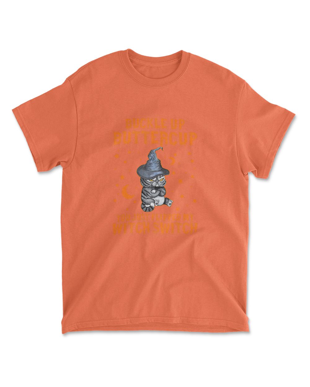 Cat Buckle Up Buttercup You Just Flipped My Witch Switch T-Shirt (14)