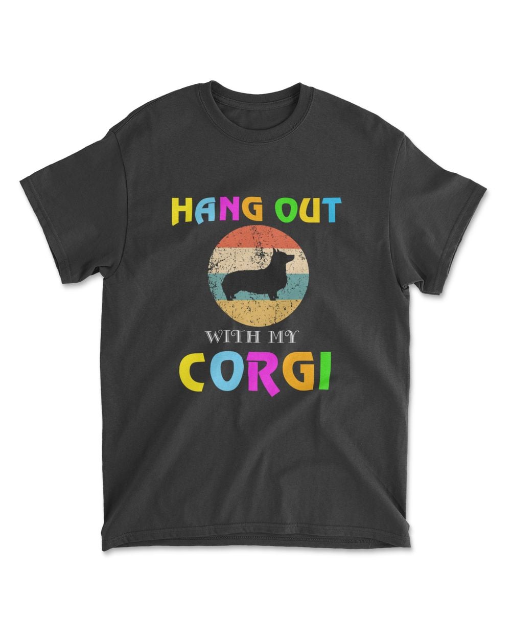 HANG OUT WITH MY CORGI