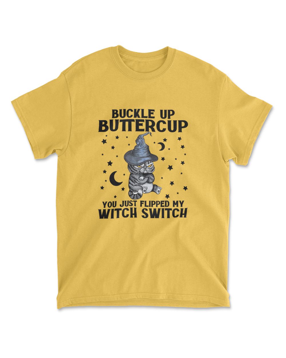 Cat Buckle Up Buttercup You Just Flipped My Witch Switch T-Shirt (2)