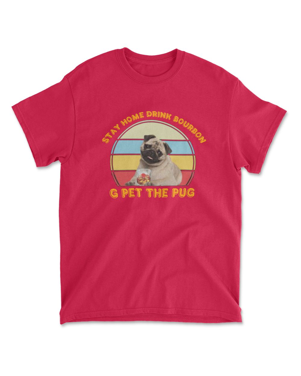 Stay home drink Bourbon and pet the Pug Vintage