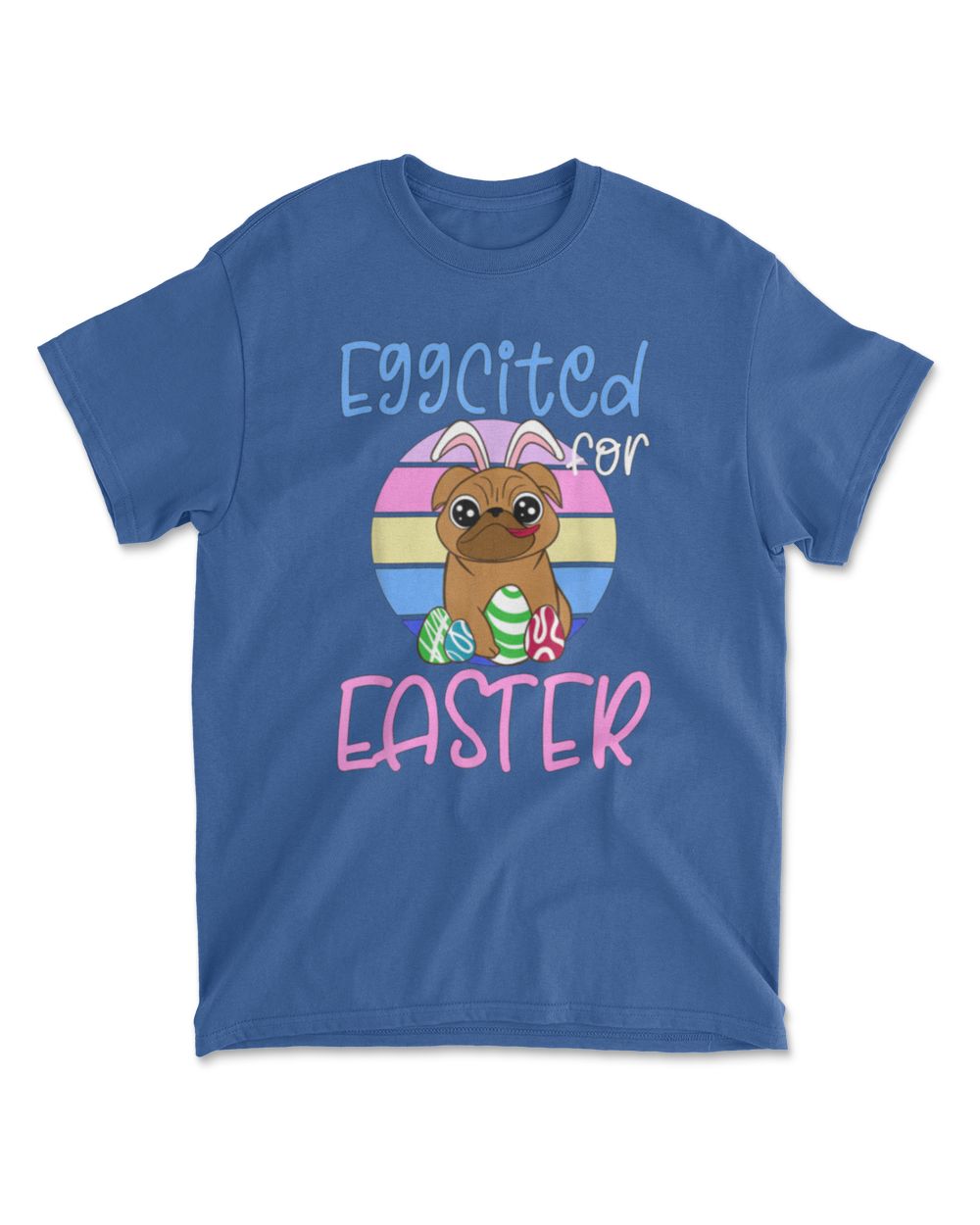 EGGCITED FOR EASTER Bunny Pug