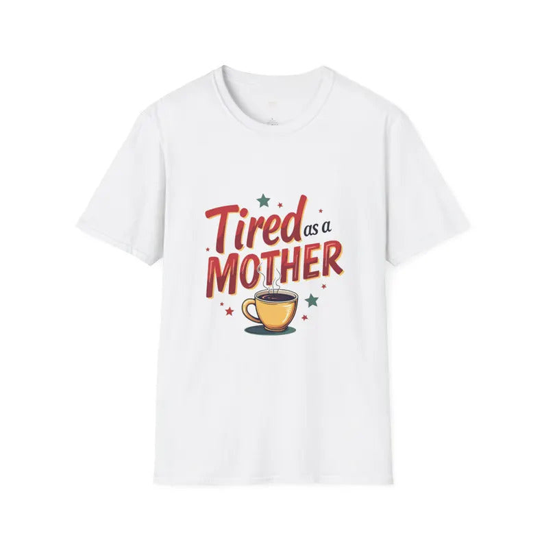 Tired as a Mother Shirt - Retro Coffee Mom Tee